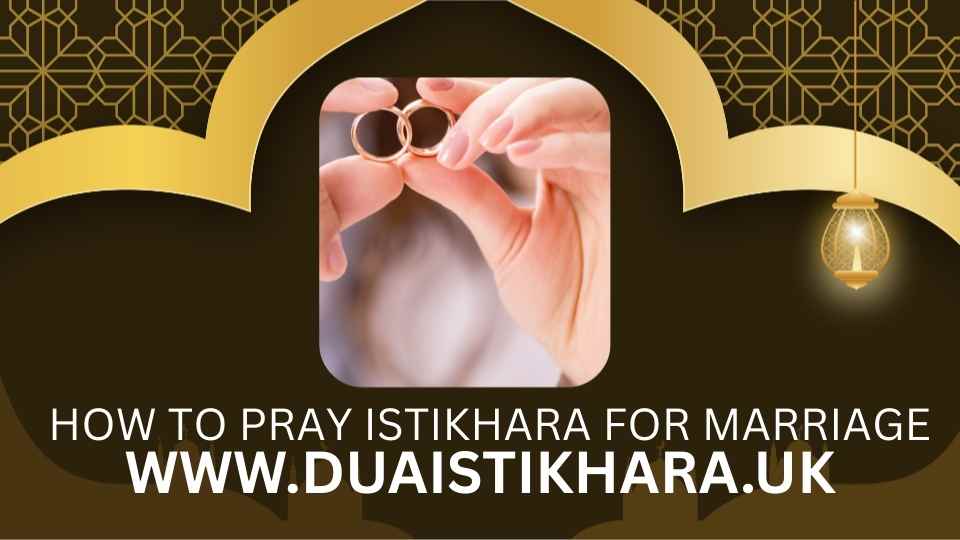 How to Pray Istikhara for Marriage,Can You Pray Istikhara at Any Time,istikhara dua , dua istikhara , online istikhara , istikhara uk
