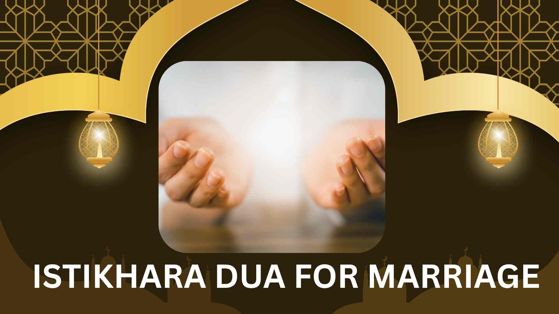 IStikhara Dua for Marriage,istikhara dua , dua istikhara , istikhara , online istikhara , dua e istikhara 