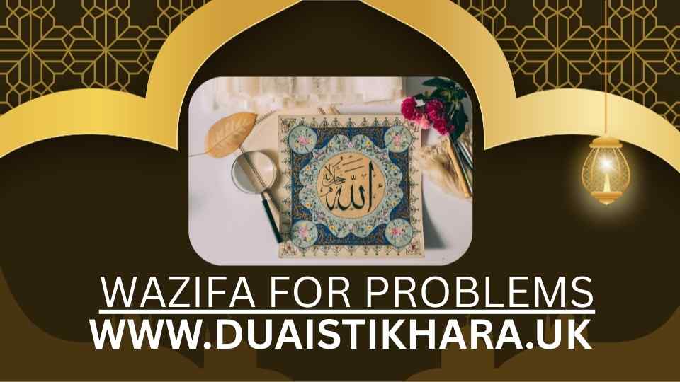 Wazifa for Problems,istikhara dua , dua istikahra , online istikahra , dua e istikahra , istikhara uk , online istikhara service