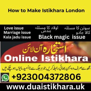 How to Make Istikhara London for Marriage – 2025