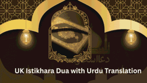 UK Istikhara Dua with Urdu Translation