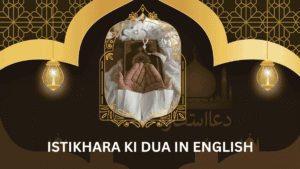 Istikhara Ki Dua in English: Meaning, Method, and Signs