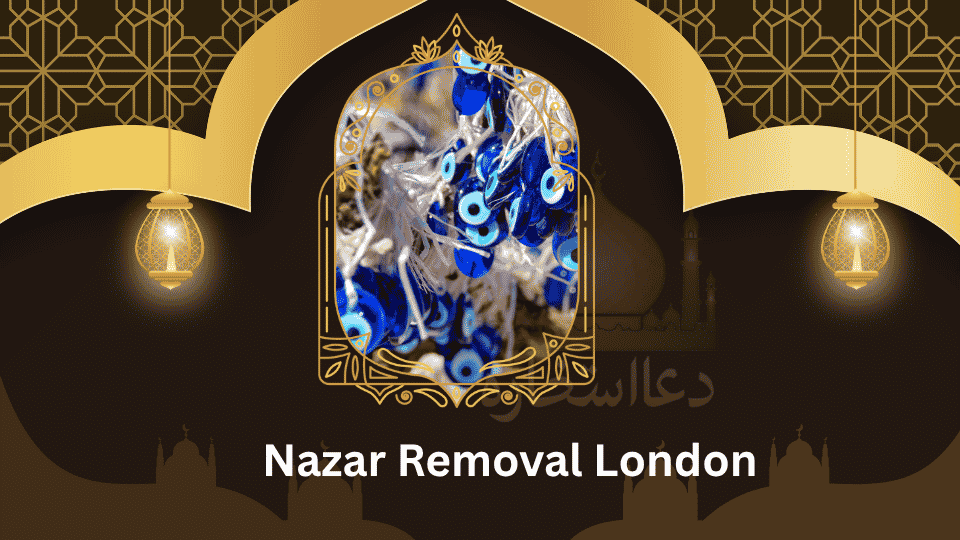 Nazar Removal London