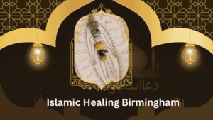 Islamic Healing Birmingham
