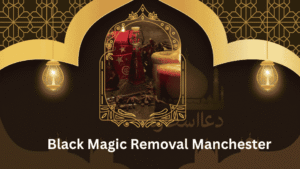 Black Magic Removal Manchester