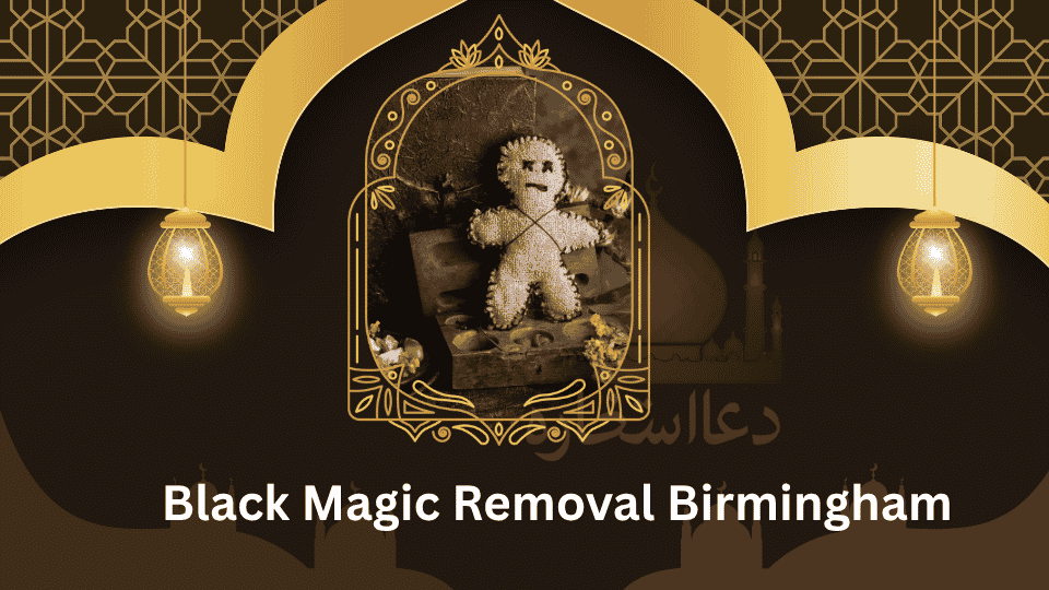Black Magic Removal Birmingham