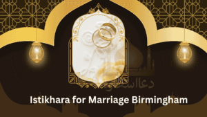 Istikhara for Marriage Birmingham