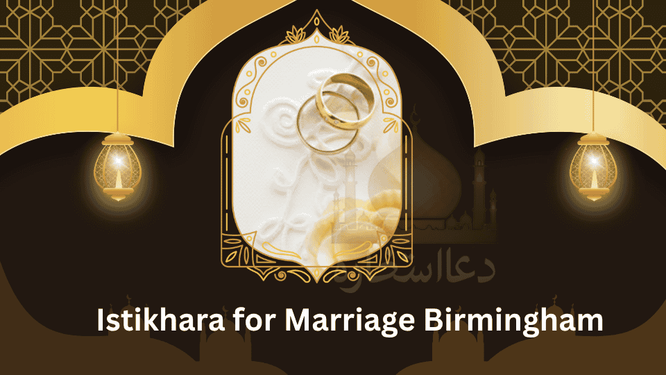 Istikhara for Marriage Birmingham